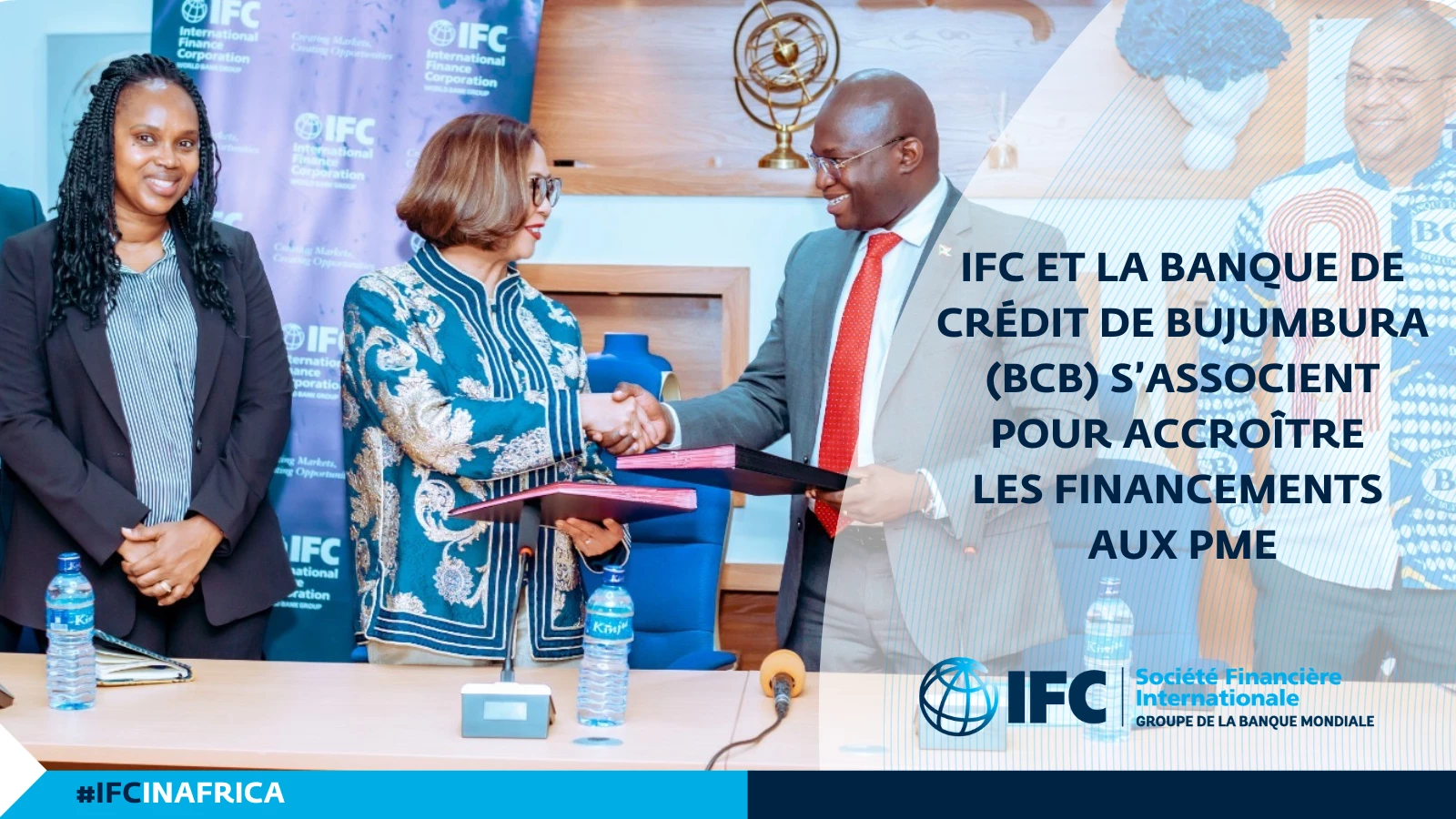 IFC et la Banque de crédit de Bujumbura (BCB) s’associent pour accroître les financements aux PME